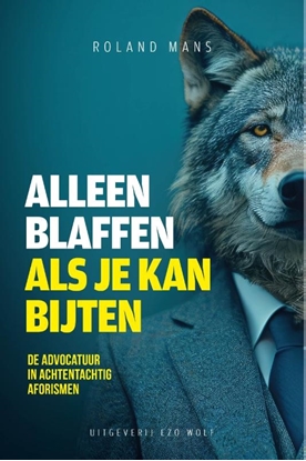 Afbeeldingen van Alleen blaffen als je bijten kan