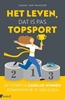 Afbeelding van Het leven, dat is pas topsport