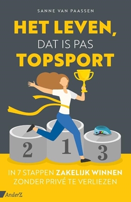 Afbeeldingen van Het leven, dat is pas topsport