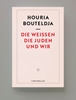 Afbeelding van Die Weißen, die Juden und wir