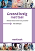 Afbeelding van Goed bezig met taal Gezond bezig met taal