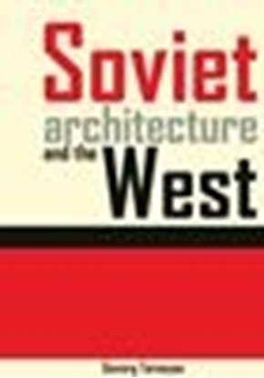 Afbeeldingen van Soviet architecture and the West