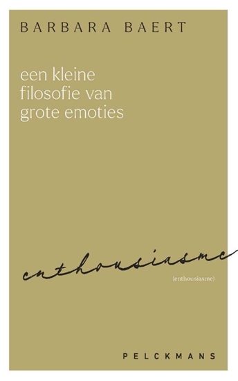 Afbeelding van Een kleine filosofie van grote emoties: Enthousiasme