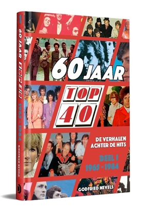 Afbeeldingen van 60 jaar Top 40 1 : 1965 - 1984