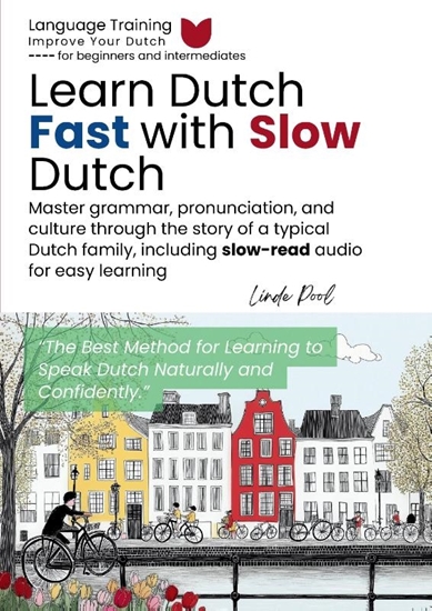 Afbeelding van Learn Dutch Fast with Slow Dutch