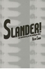 Afbeelding van Slander!