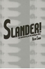 Afbeelding van Slander!