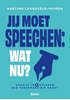 Afbeelding van Jij moet speechen: wat nu?