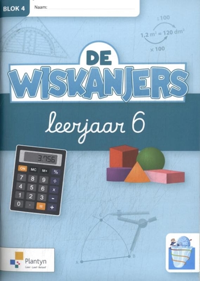 Afbeelding van De Wiskanjers - IJsbergversie De Wiskanjers leerjaar 6 Blok 4 Werkboek
