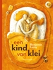 Afbeelding van Een kind van klei Een kind van klei