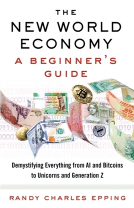 Afbeeldingen van New World Economy: A Beginner's Guide
