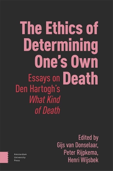 Afbeelding van The Ethics of Determining One’s Own Death