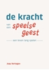 Afbeelding van De Kracht van een Speelse Geest