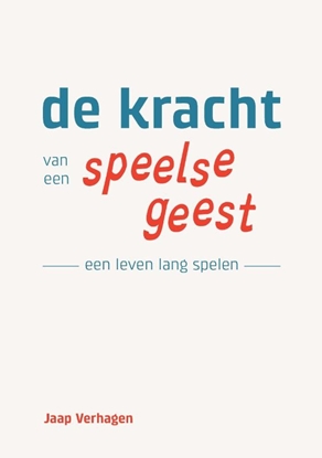 Afbeeldingen van De Kracht van een Speelse Geest