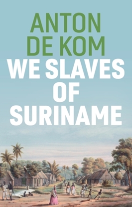 Afbeeldingen van We Slaves of Suriname