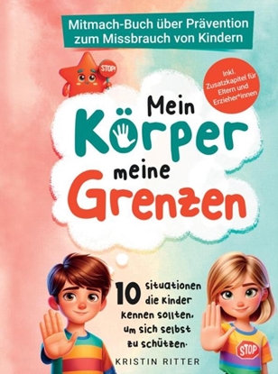 Afbeeldingen van Mein Körper, meine Grenzen - Mitmachbuch über Prävention zum Missbrauch von Kindern