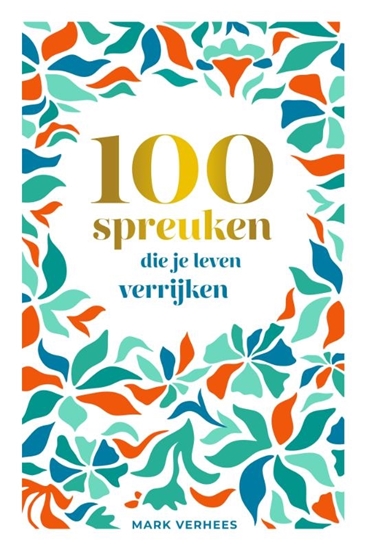Afbeelding van 100 spreuken die je leven verrijken