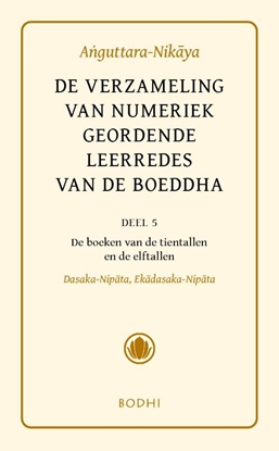 Afbeeldingen van Pali-canon - Sutta Pitaka Anguttara-Nikaya 5 Het boek van tien- en elftallen