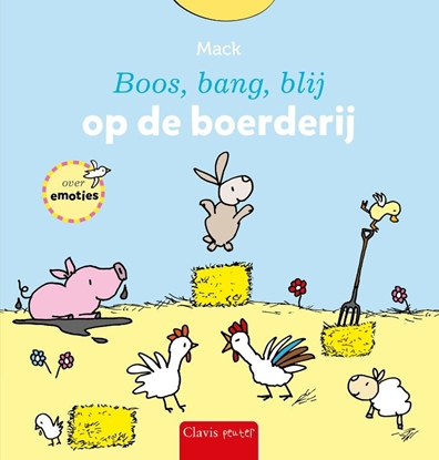 Afbeeldingen van Boos, bang, blij Boos, bang, blij op de boerderij