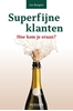 Afbeelding van Superfijne klanten