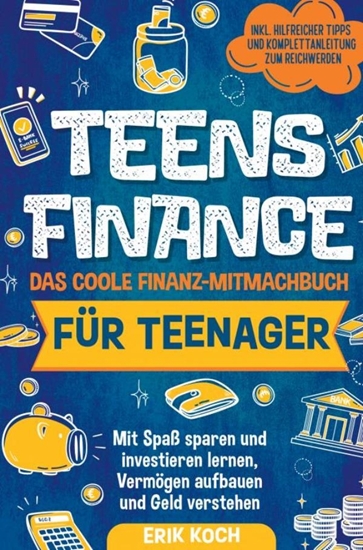 Afbeelding van Teens Finance – Das coole Finanz-Mitmachbuch für Teenager
