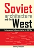 Afbeelding van Soviet architecture and the West