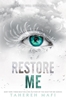 Afbeelding van Shatter Me Restore Me