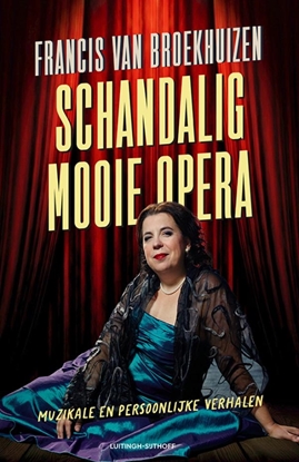 Afbeeldingen van Schandalig mooie opera