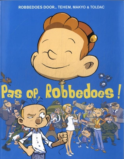 Afbeelding van Robbedoes door... Pas op, Robbedoes!