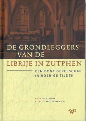 Afbeeldingen van De grondleggers van de Librije in Zutphen