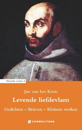 Afbeeldingen van Mystieke werken Jan van het Kruis Levende liefdevlam