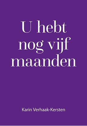 Afbeeldingen van U hebt nog vijf maanden