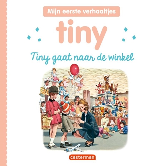 Afbeelding van Tiny - Mijn eerste verhaaltjes Tiny gaat naar de winkel