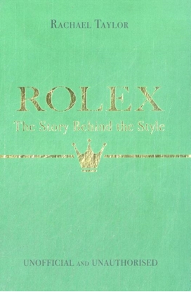 Afbeeldingen van The Story Behind the Style Rolex: The Story Behind the Style