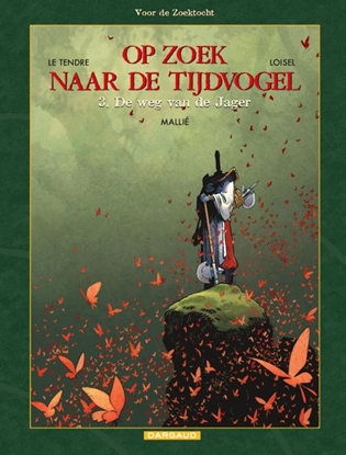 Afbeeldingen van Op zoek naar de tijdvogel - Voor de zoektocht De weg van de Jager