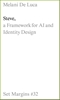 Afbeelding van Steve: A Framework for AI and Identity Design