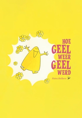 Afbeeldingen van Hoe Geel weer Geel werd
