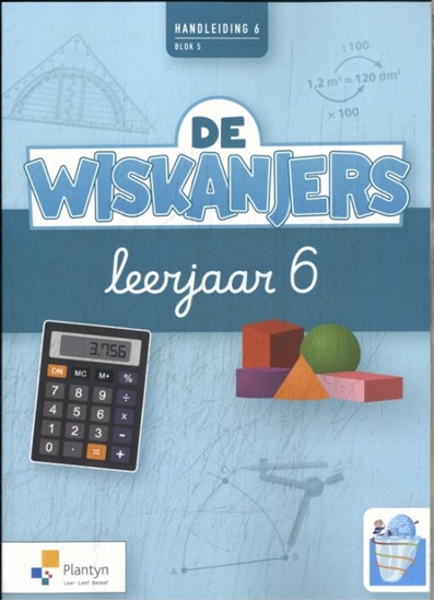 Afbeelding van De Wiskanjers 6de leerjaar blok 5 Handleiding