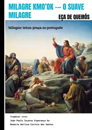 Afbeeldingen van Milagre Kmo’ok -— O Suave Milagre