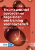 Afbeelding van Traumasensitief opvoeden en begeleiden: een training voor opvoeders