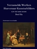 Afbeelding van Verzamelde Werken Hoevenaar Kunstschilders 17e tot 20e eeuw Deel IIa