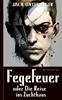 Afbeelding van Fegefeuer, oder Die Reise ins Zuchthaus