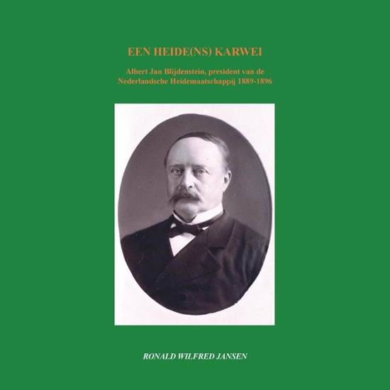 Afbeelding van Een heide(ns) karwei. Albert Jan Blijdenstein