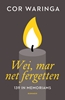 Afbeelding van Wei, mar net fergetten