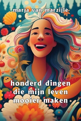 Afbeeldingen van Honderd dingen die mijn leven mooier maken