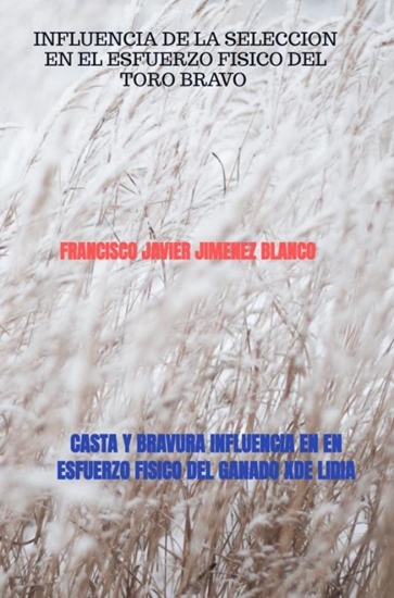 Afbeelding van CASTA Y BRAVURA INFLUENCIA EN EN ESFUERZO FISICO DEL GANADO XDE LIDIA
