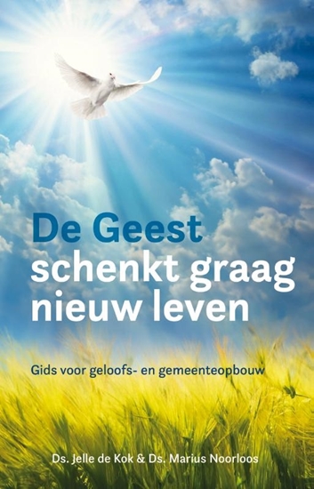Afbeelding van De Geest schenkt graag nieuw leven