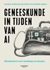 Afbeelding van Geneeskunde in tijden van AI