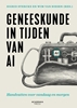 Afbeelding van Geneeskunde in tijden van AI