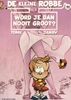 Afbeelding van Kleine Robbe Word je dan nooit groot ?